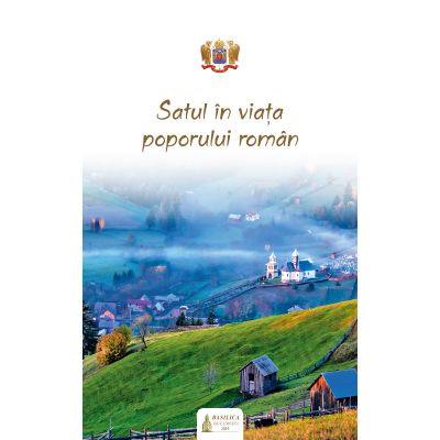 Satul in viata poporului roman