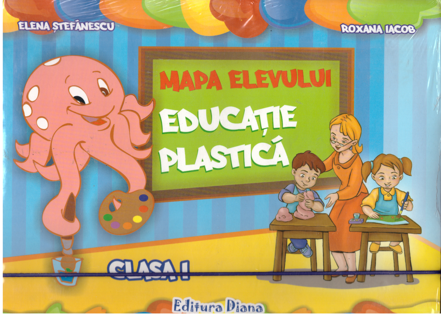 Mapa elevului Educatie plastica pentru clasa I - Elena Stefanescu