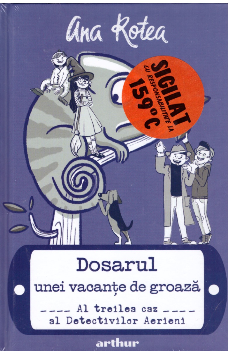 Dosarul unei vacante de groaza. Al treilea caz al Detectivilor Aerieni - Ana Rotea