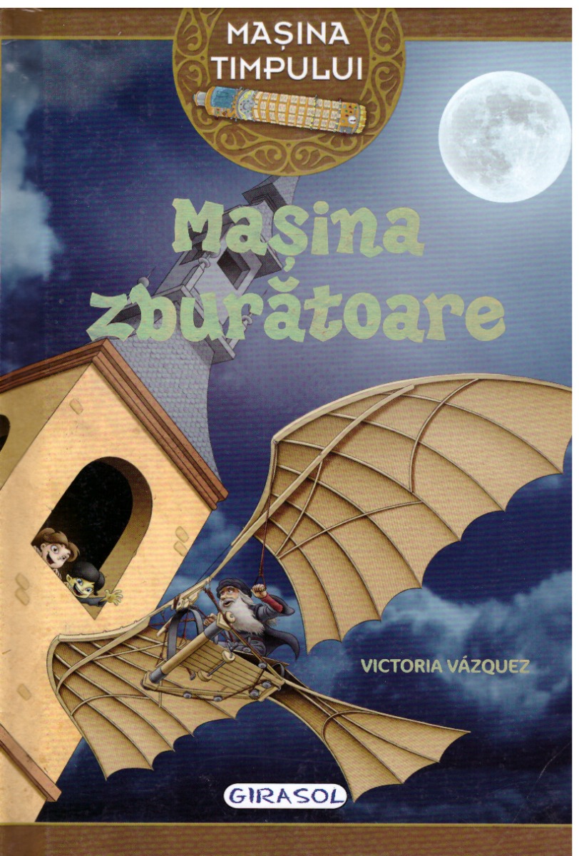 Masina timpului. Masina zburatoare - Victoria Vazquez