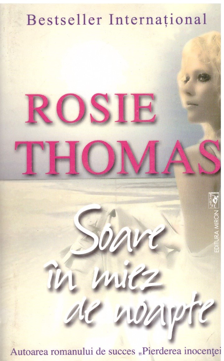 Soare in miez de noapte - Rosie Thomas