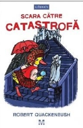 Scara catre catastrofa - Robert Quackenbush