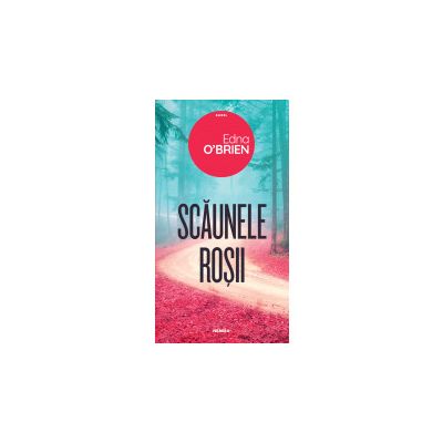 Scaunele rosii - EDNA O’BRIEN