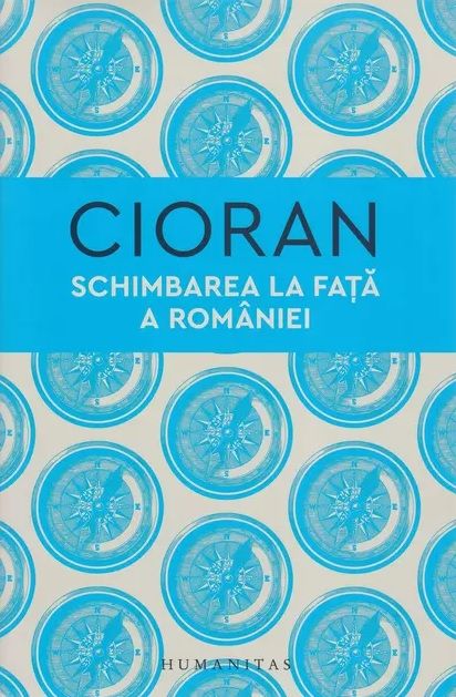 Schimbarea la fata a Romaniei - Emil Cioran