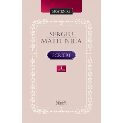 Scrieri Volumul 2 - Sergiu Matei Nica