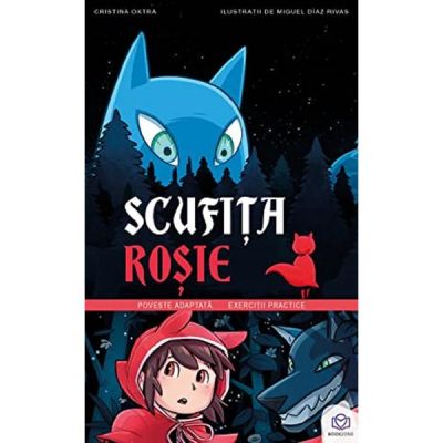 Scufita Rosie - Cristina Oxtra, Miguel Diaz Rivas