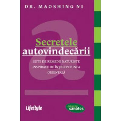Secretele autovindecarii - Dr. Maoshing Ni