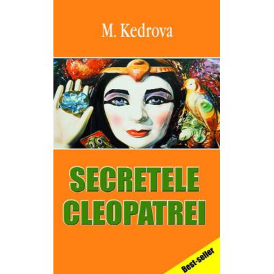 Secretele Cleopatrei - Maria Kedrova