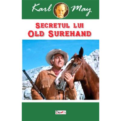 Secretul lui Old Surehand - Karl May