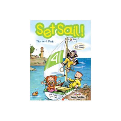 Set Sail 4, Teacher\'s Book, Manualul profesorului - Jenny Dooley, Virginia Evans