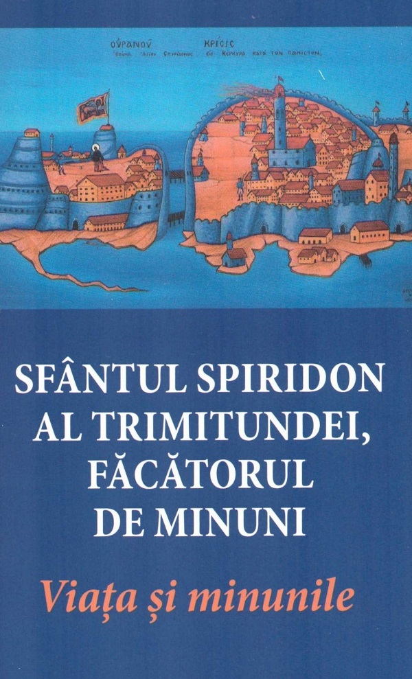 Sfantul Spiridon al Trimitundei, facatorul de minuni. Viata si minunile