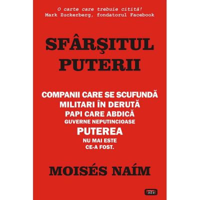 Sfarsitul puterii – Moises Naim