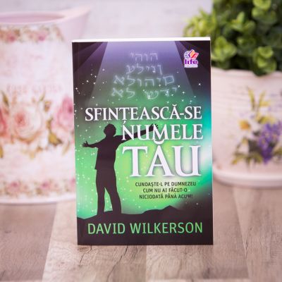 Sfinteasca-se numele Tau - David Wilkerson