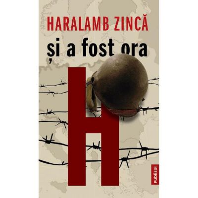 Si a fost ora H - Haralamb Zinca