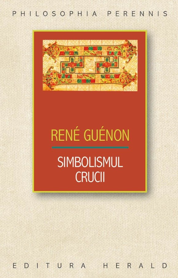 Simbolismul Crucii - Rene Guenon