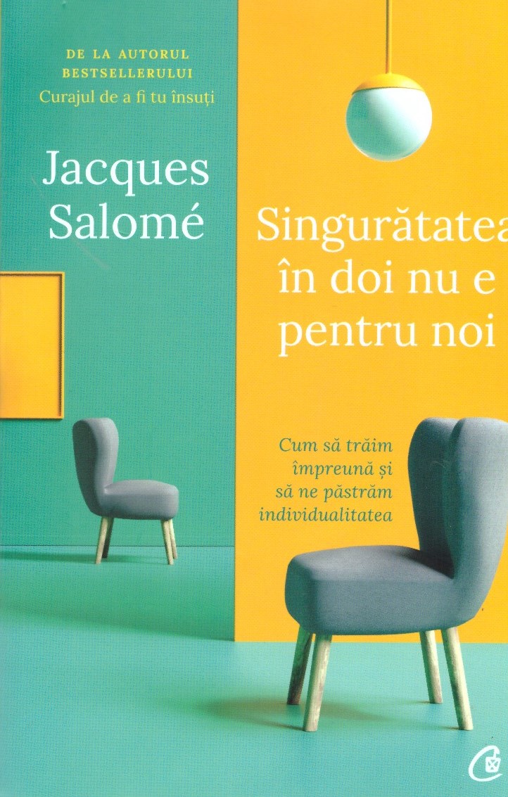 Singuratatea in doi nu e pentru noi (editia a doua) - Jacques Salome
