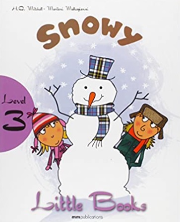 Snowy, level 3 reader with CD (Little Books) - H. Q. Mitchell