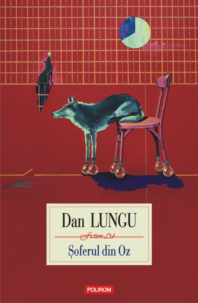 Soferul din Oz - Dan Lungu