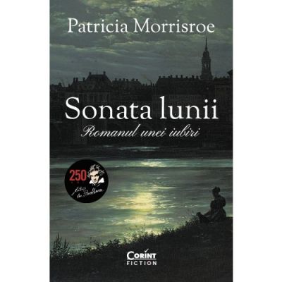 Sonata lunii. Romanul unei iubiri - tPatricia Morrisroe