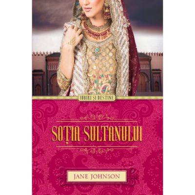 Sotia sultanului - Jane Johnson