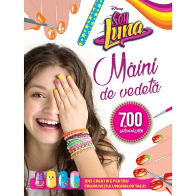 Soy Luna. Maini de vedeta - Disney