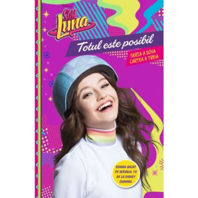 Soy Luna. Totul este posibil. Seria a doua. Vol. 3 - Disney