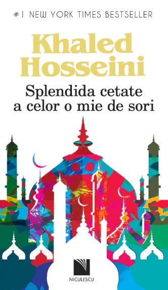 Splendida cetate a celor o mie de sori - Khaled Hosseini