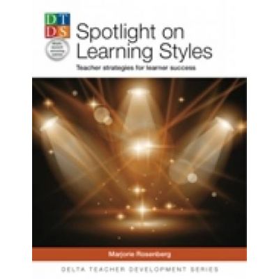 Spotlight On Learning Styles - Marjorie Rosenberg