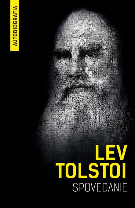 Spovedanie. Autobiografia. Cautand sensul vietii - Lev Tolstoi