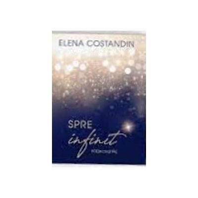 Spre infinit - Elena Costandin