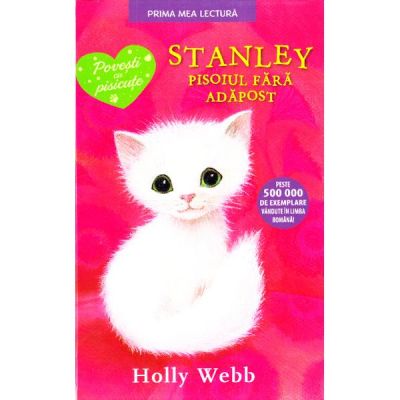 Stanley, pisoiul fara adapost - Holly Webb