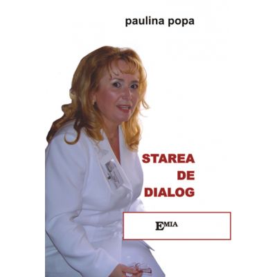 Starea de dialog, interviuri - Paulina Popa