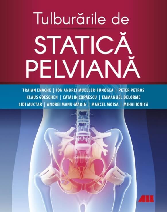 Tulburarile de statica pelviana - Traian Enache