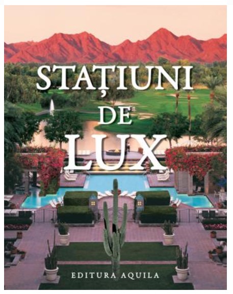 Statiuni de lux