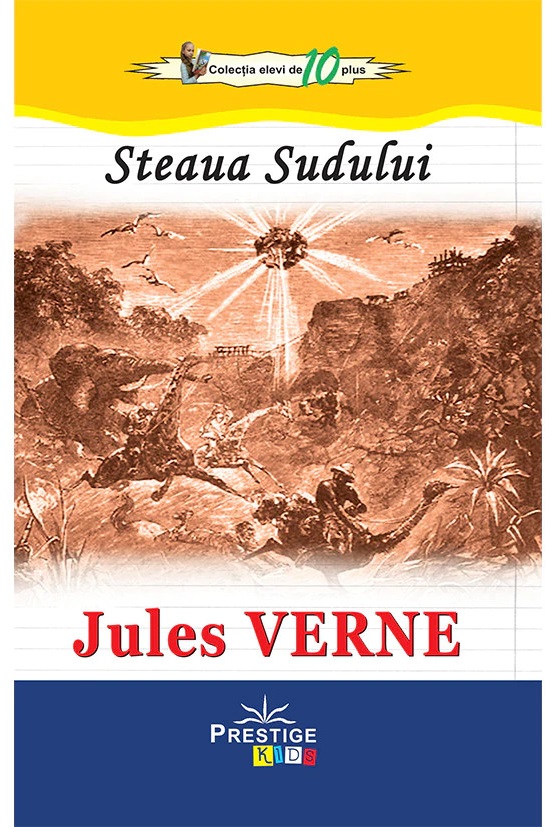 Steaua sudului - Jules Verne editura PRESTIGE