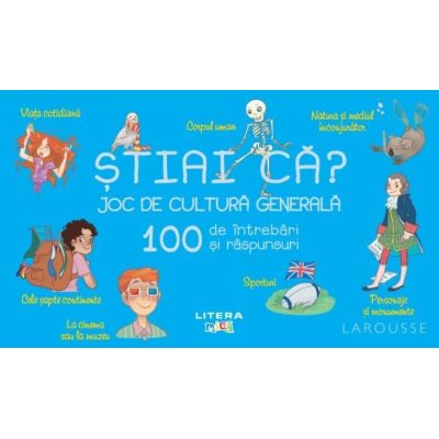 Stiai ca? Joc de cultura generala. 100 de intrebari si raspunsuri - Larousse