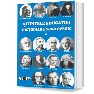 Stiintele educatiei. Dictionar enciclopedic, volumul I - Eugen Noveanu, Dan Potolea