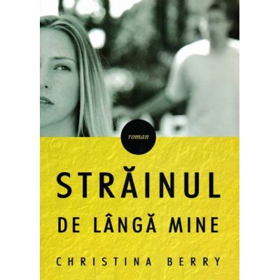 Strainul de langa mine - Christina Berry