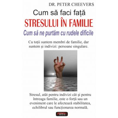 Cum sa faci fata stresului in familie - Peter Cheevers