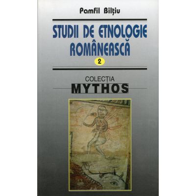 Studii de etnologie romaneasca II - Pamfil Biltiu