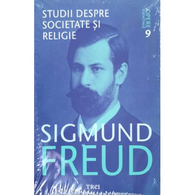 Studii despre societate si religie - Sigmund Freud