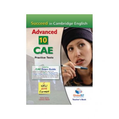 Succeed in cambridge english advanced cae 10 practice tests 2015 format teacher's book - andrew betsis, lawrence mamas