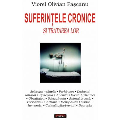 Suferintele cronice si tratarea lor - Viorel Olivian Pascanu