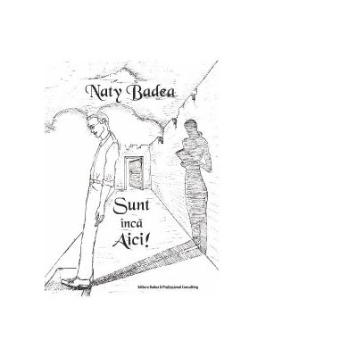 Sunt inca aici! - Naty Badea