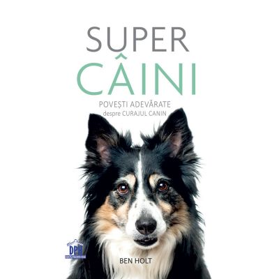 Super caini - Ben Holt