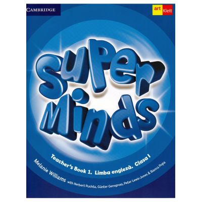 Super Minds. Teacher\'s Book 1. Limba Engleza. Clasa 1 - Melanie Williams