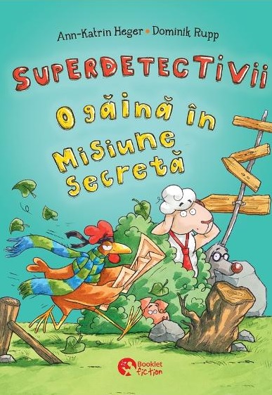 Superdetectivii. O gaina in misiune secreta - Ann-Katrin Heger