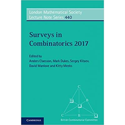 Surveys in Combinatorics 2017 - Anders Claesson, Mark Dukes, Sergey Kitaev, David Manlove, Kitty Meeks