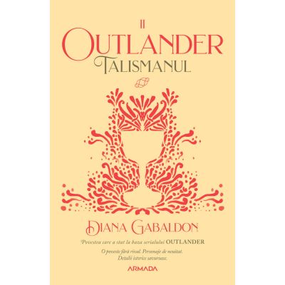 Talismanul (Seria Outlander, partea a II-a, ed. 2020) - Diana Gabaldon