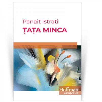 Tata Minca - Panait Istrati